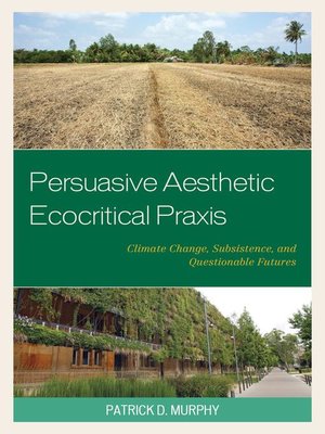cover image of Persuasive Aesthetic Ecocritical Praxis